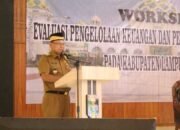 Bupati Lampung Timur Dawam Buka Workshop Evaluasi Pengelolaan Keuangan dan Pembangunan Desa 2022