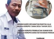 Tercium! Dugaan Korupsi Proyek Sumur Bor dan Ketahanan Pangan Didesa Sukananti Baru  Rantau alai ogan ilir