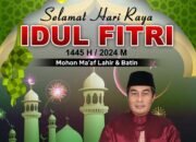 Tetet Sutadi Kakan Pertahanan Kota Sungai Penuh Mengucapkan Selamat Hari Raya Idul Fitri 1445 H/ 2024 H