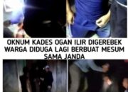 Oknum Kades Di Grebek Warga Indehoy Bersama Janda