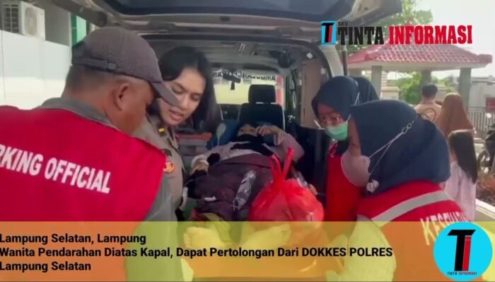 Wanita Pendarahan Diatas Kapal Windu Karsa Di Pelabuhan Bakauheni Dapat Pertolongan Dari DOKKES POLRES Lampung Selatan