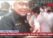 Polda Lampung  Musnahkan Narkoba 171,5 Kg Senilai Rp. 272 Milyar Rupiah