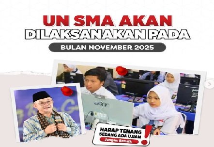 Dear Siswa SMA/SMK/MA, Ini Mekanisme Ujian Nasional Terbaru 2025, Simak Aturannya!