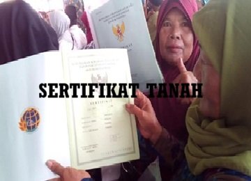 Kementerian ATR/BPN Keluarkan Himbauan Penting, Bagi Pemilik Sertifikat Tanah Versi Lama/Fisik di Seluruh Indonesia, Simak Informasi Ini Segera!