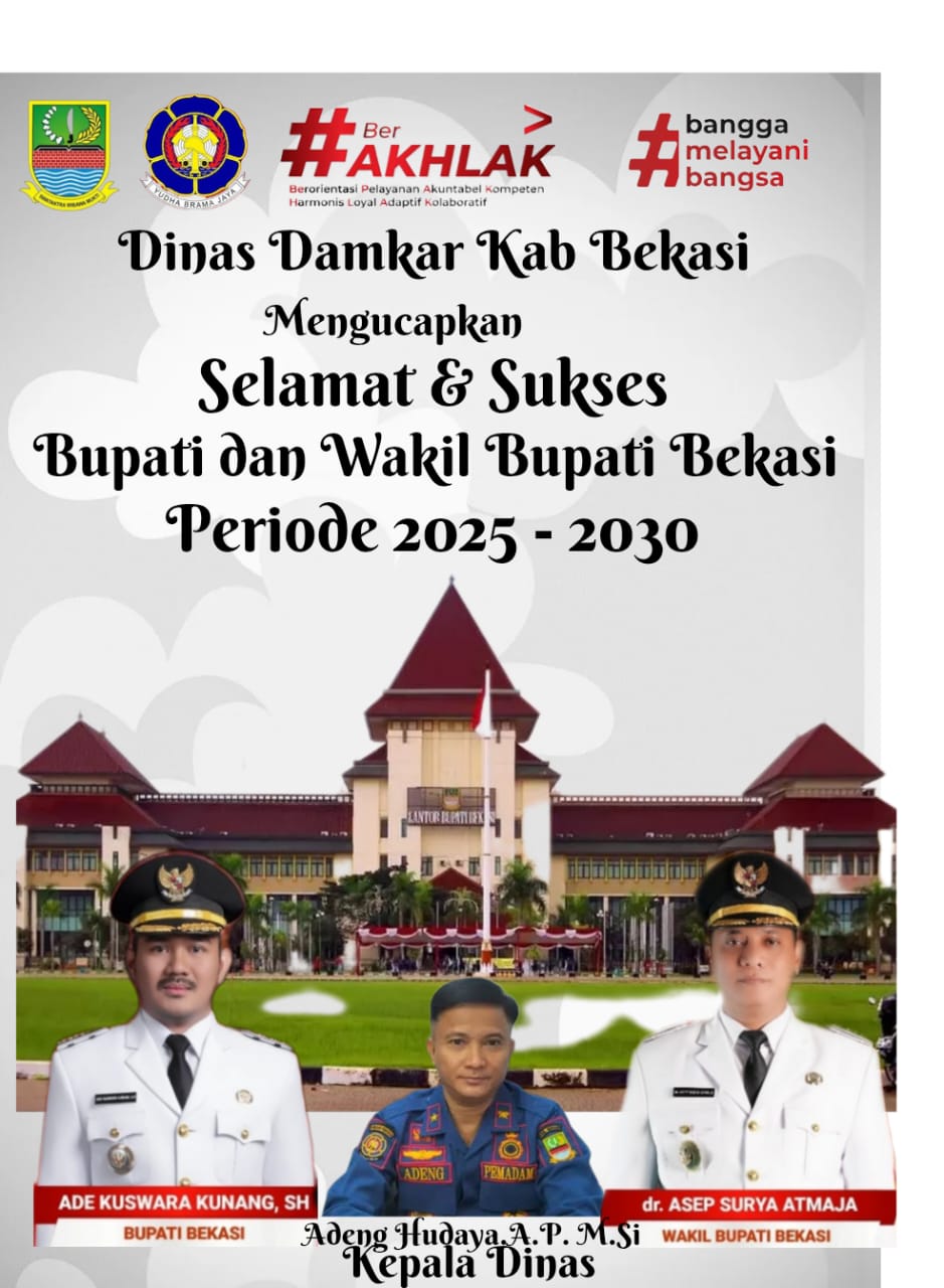 Adeng Hudaya.A.P.M. Si. Kepala Dinas Damkar Kabupaten Bekasi Mengucapkan Selamat Dan Sukses Kepada Bupati Dan Wakil Bupati Ade Kuswara Kunang.SH. Dan Dr. Asep Surya Atmaja