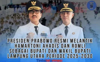 Presiden Prabowo Resmi Melantik Hamartoni Ahadis dan Romli Sebagai Bupati dan Wakil Bupati Lampung Utara Periode 2025-2030