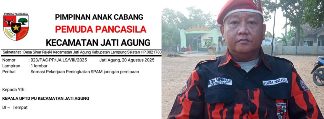 Pekerjaan SPAM di Jati Agung Diduga Mark up Anggaran dan Banyak Kejanggalan, PAC Pemuda Pancasila Jati Agung Layangkan Somasi