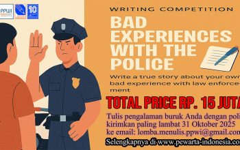 Ayo Ikuti Lomba Menulis Tingkat Nasional Bertema: “Pengalaman Buruk Dengan Polisi Indonesia”