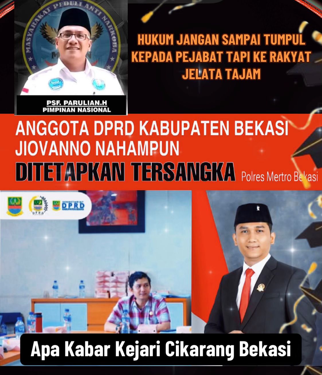 Ketum MAPAN Desak Kejari Kabupaten Bekasi Segera Limpahkan Berkas P-21 ke Pengadilan Tersangka Jiovanno Nahampun Anggota DPRD