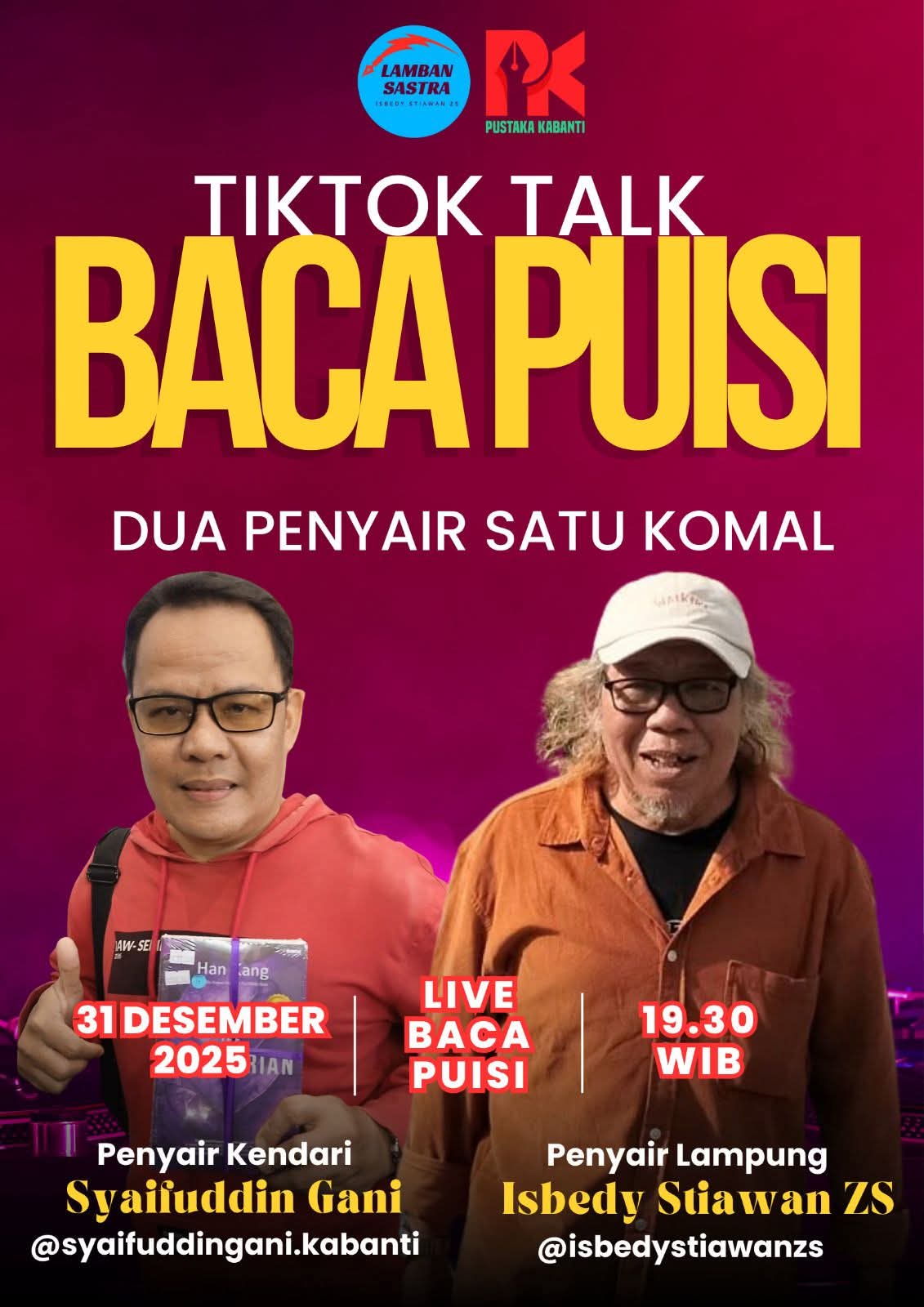 Dua Penyair Satu Komal, Rayakan Ganti Tahun