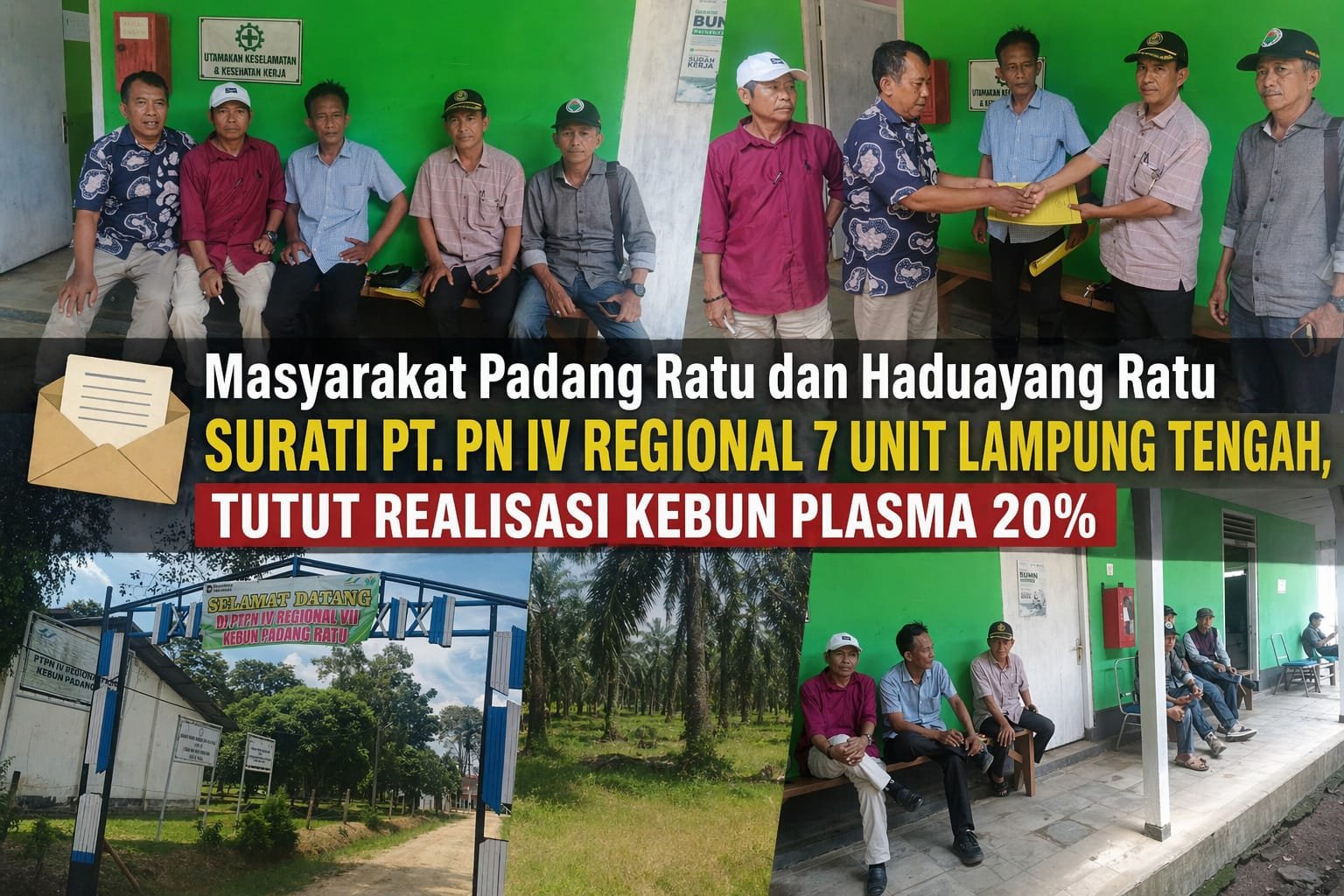 Masyarakat Padang Ratu dan Haduyang Ratu Surati PT.PN Unit IV, Regional 7 Tuntut Realisasi Kebun Plasma 20%