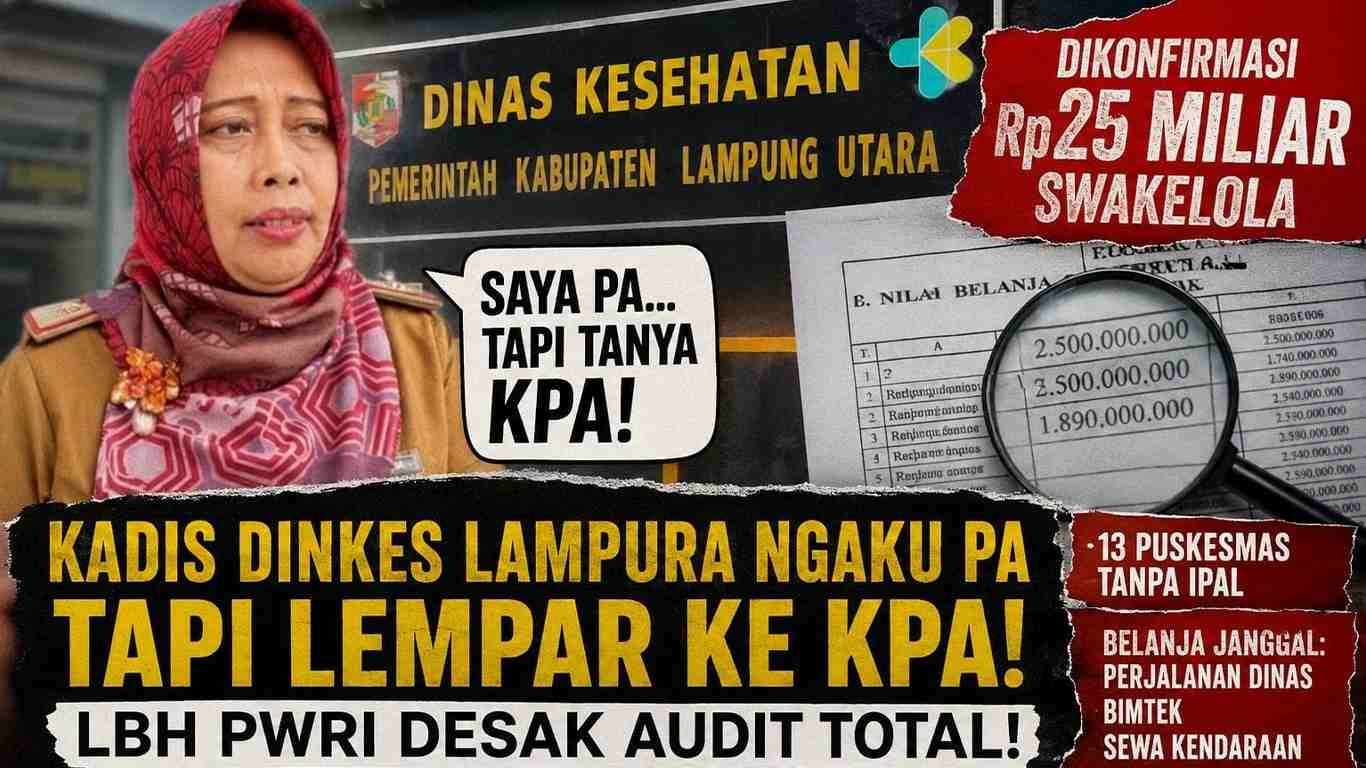 Kadis Kesehatan Lampura Terjebak Pengakuan Sendiri: "Saya PA", Tapi Tanggung Jawab Dilempar ke KPA