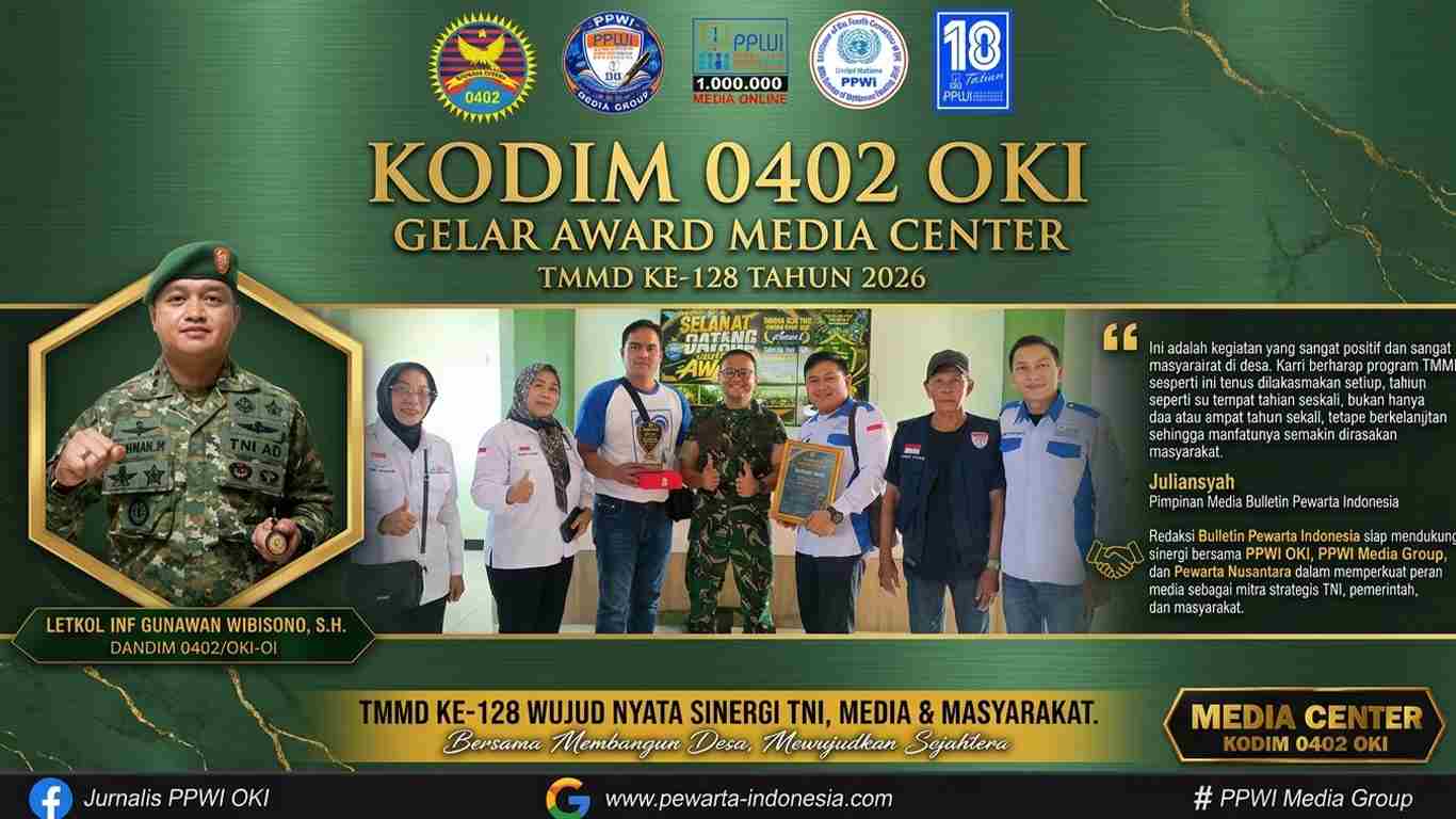 Kodim 0402/OKI Gelar Award Media Center TMMD ke-128, Pimpinan Bulletin Pewarta Indonesia Apresiasi Sinergi TNI-Media