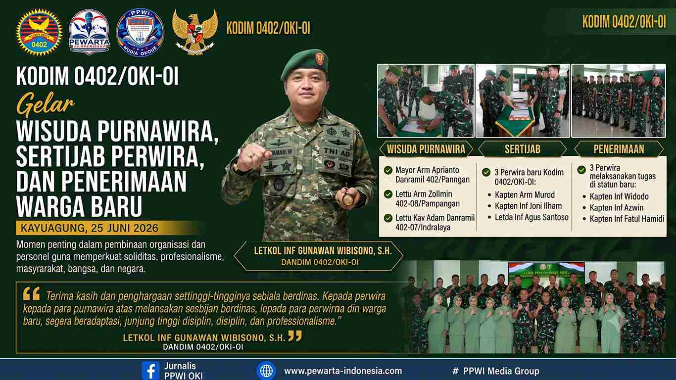 Kodim 0402/OKI-OI Gelar Wisuda Purnawira, Sertijab Perwira dan Sambut Warga Baru