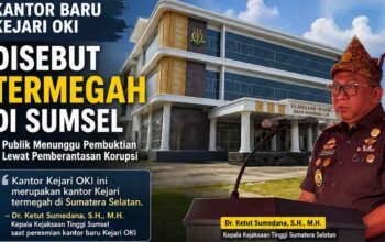 Kantor Baru Kejari OKI Megah, Publik Menanti Ketegasan Pemberantasan Korupsi