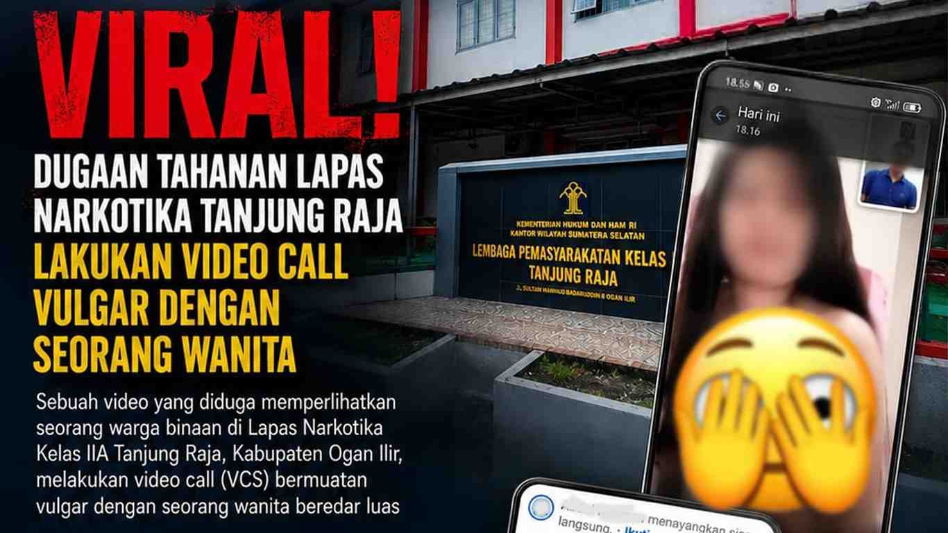 Video Asusila Warga Binaan Viral, Praktisi Hukum Desak Evaluasi Lapas Tanjung Raja
