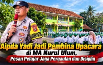 Aipda Yadi Jadi Pembina Upacara di MA Nurul Ulum, Pesan Pelajar Jaga Pergaulan dan Disiplin