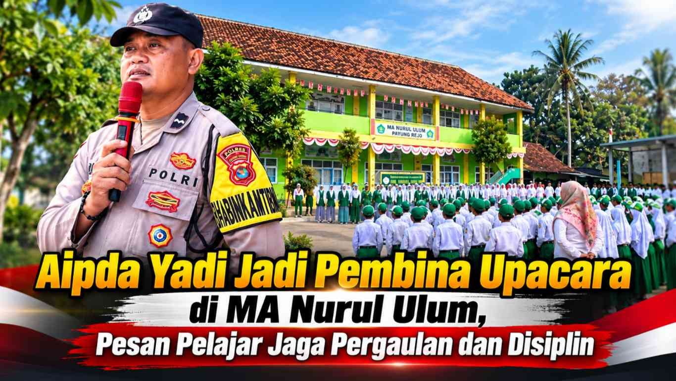 Aipda Yadi Jadi Pembina Upacara di MA Nurul Ulum, Pesan Pelajar Jaga Pergaulan dan Disiplin