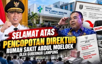 Selamat atas Pencopotan Direktur Rumah Sakit Abdul Moeloek oleh Gubernur Lampung