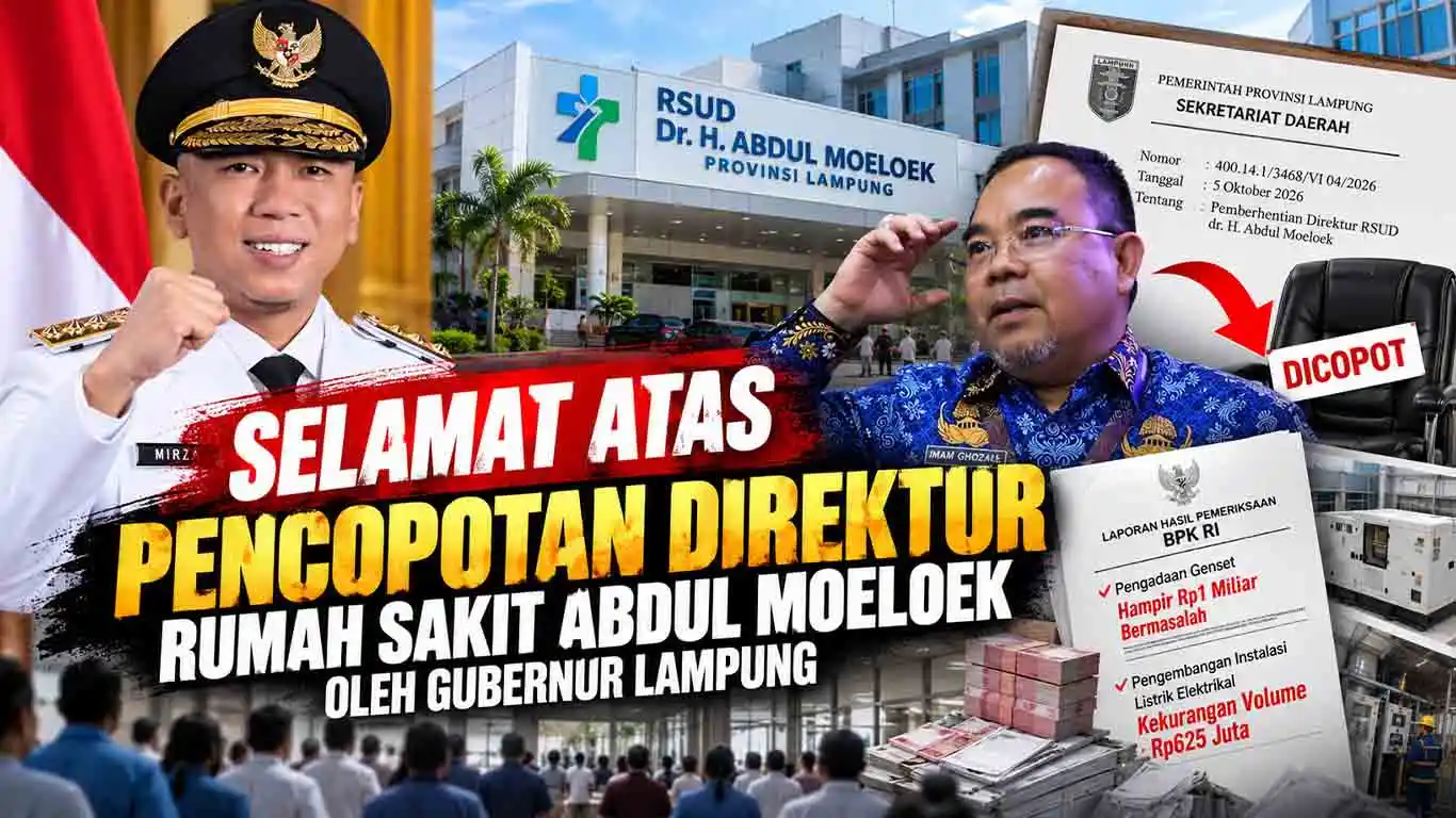 Selamat atas Pencopotan Direktur Rumah Sakit Abdul Moeloek oleh Gubernur Lampung